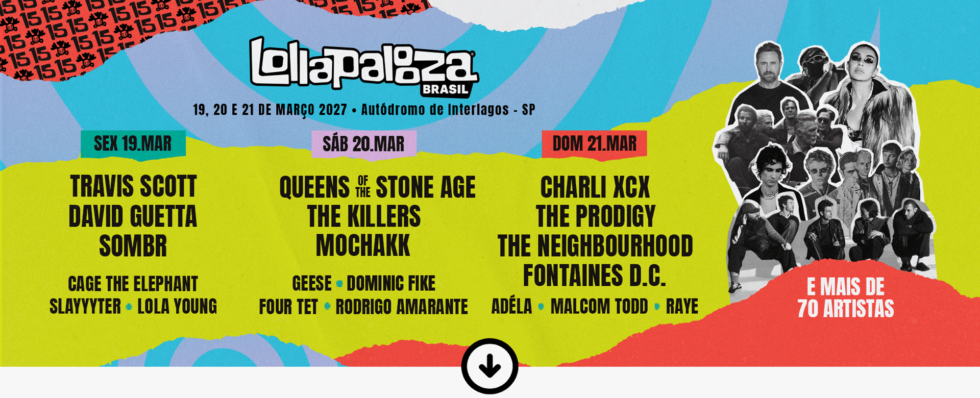 Arte oficial do line-up do Lollapalooza Brasil 2027, que acontece nos dias 19, 20 e 21 de março, no Autódromo de Interlagos, em São Paulo, com atrações como Travis Scott, David Guetta, The Killers, Charli XCX e Queens of the Stone Age.